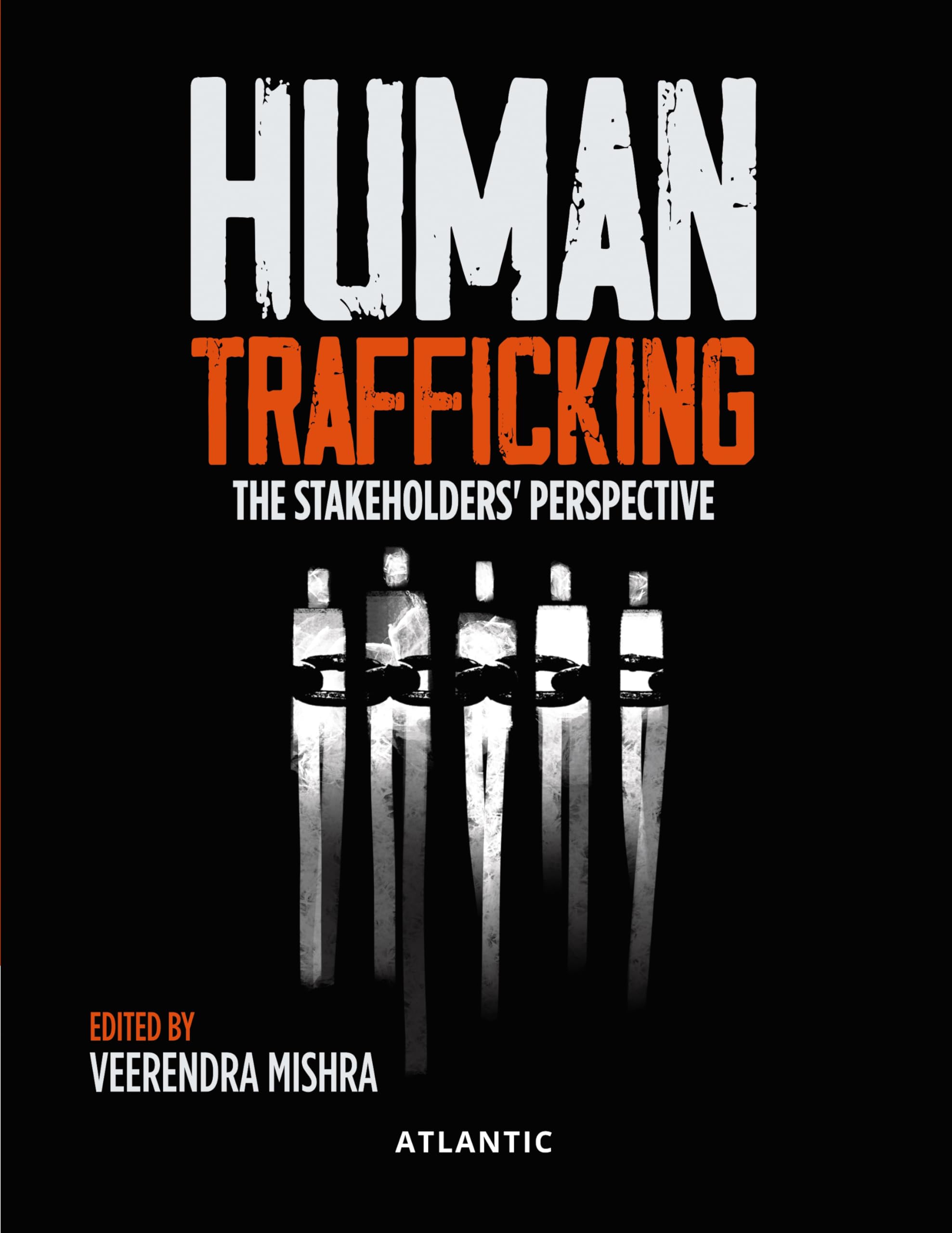 Human Trafficking: The Stakeholders Perspective