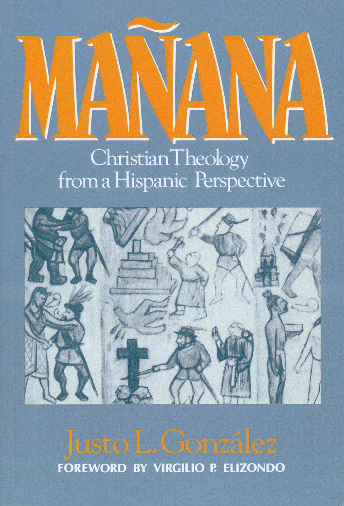 Maana: Christian Theology from a Hispanic Perspective