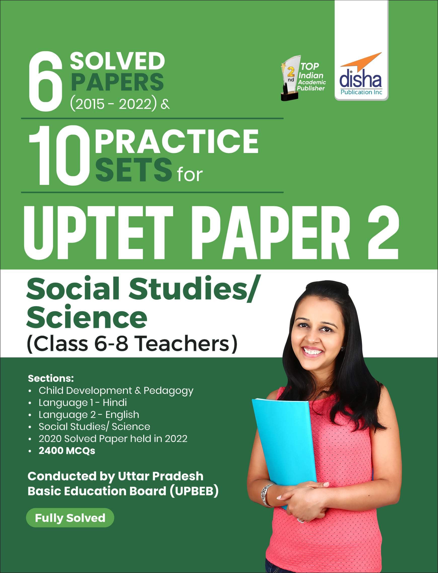 6 Solved Papers (2015  2022) & 10 Practice Sets For Uptet Paper 2 Social Studies/Science (Class 6  8 Teachers) 2Nd Edition