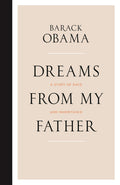 Dreams From My Father: A Story Of Race And Inheritance (Premium Hardcover Edition)