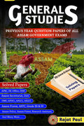 General Studies : Previous Years Question Papers of all Assam Government Exams