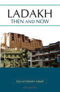 Ladakh Then And Now