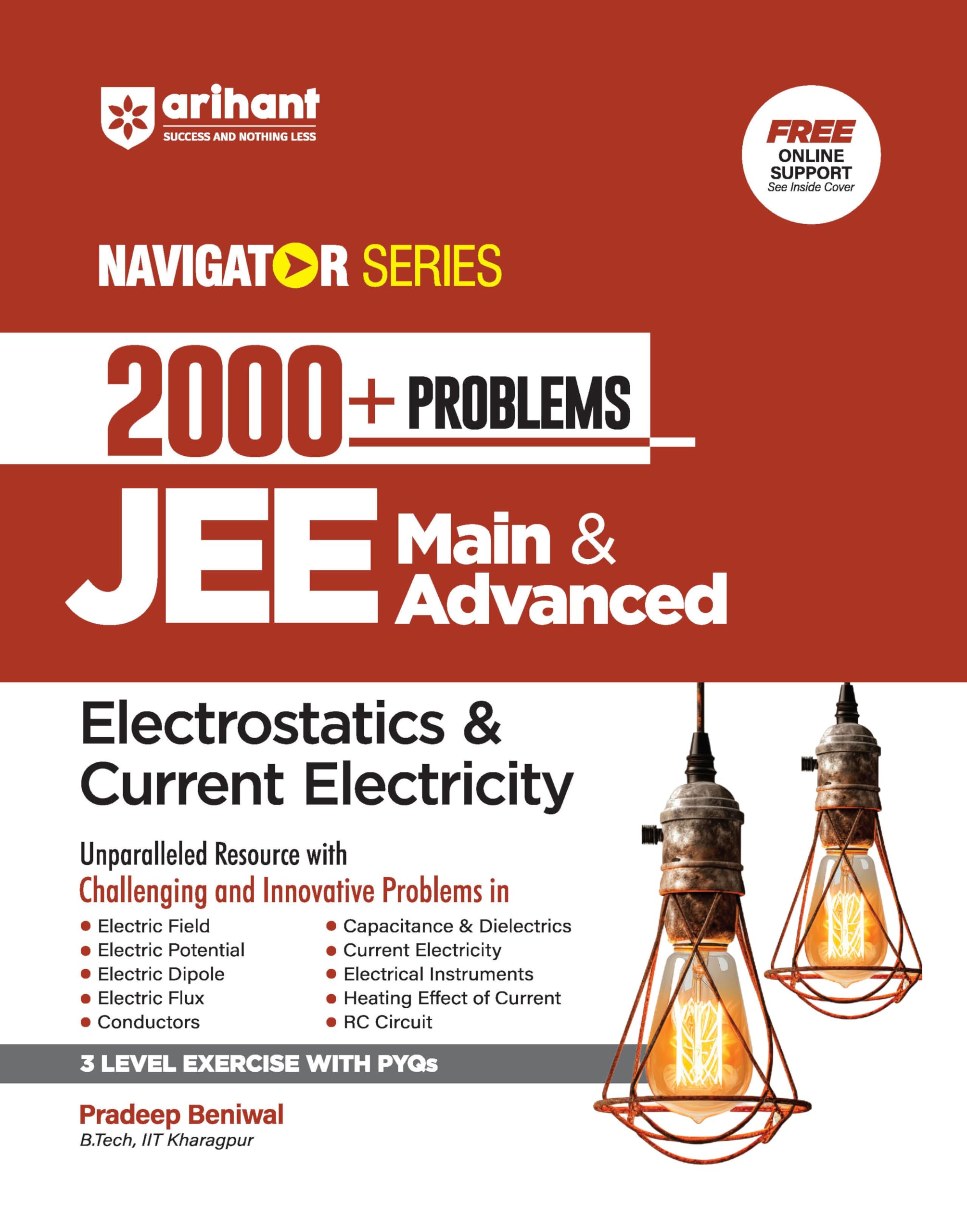 Arihant Navigator SeriesProblem Books For Jee Main & Advanced | 2000+ Problems For Electrostatics & Current Electricity With 3 