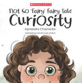 Not So Fairy Fairy Tales: Curiosity