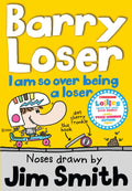 I am so over being a Loser (Barry Loser)