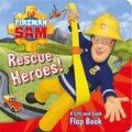 Fireman Sam: Rescue Heroes! A LiftandLook Flap Book