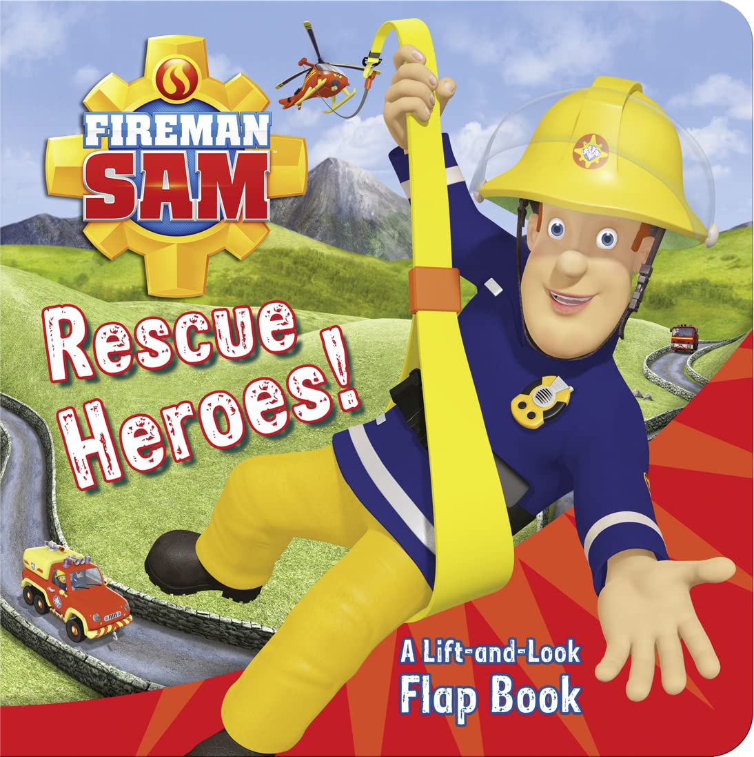 Fireman Sam: Rescue Heroes! A LiftandLook Flap Book