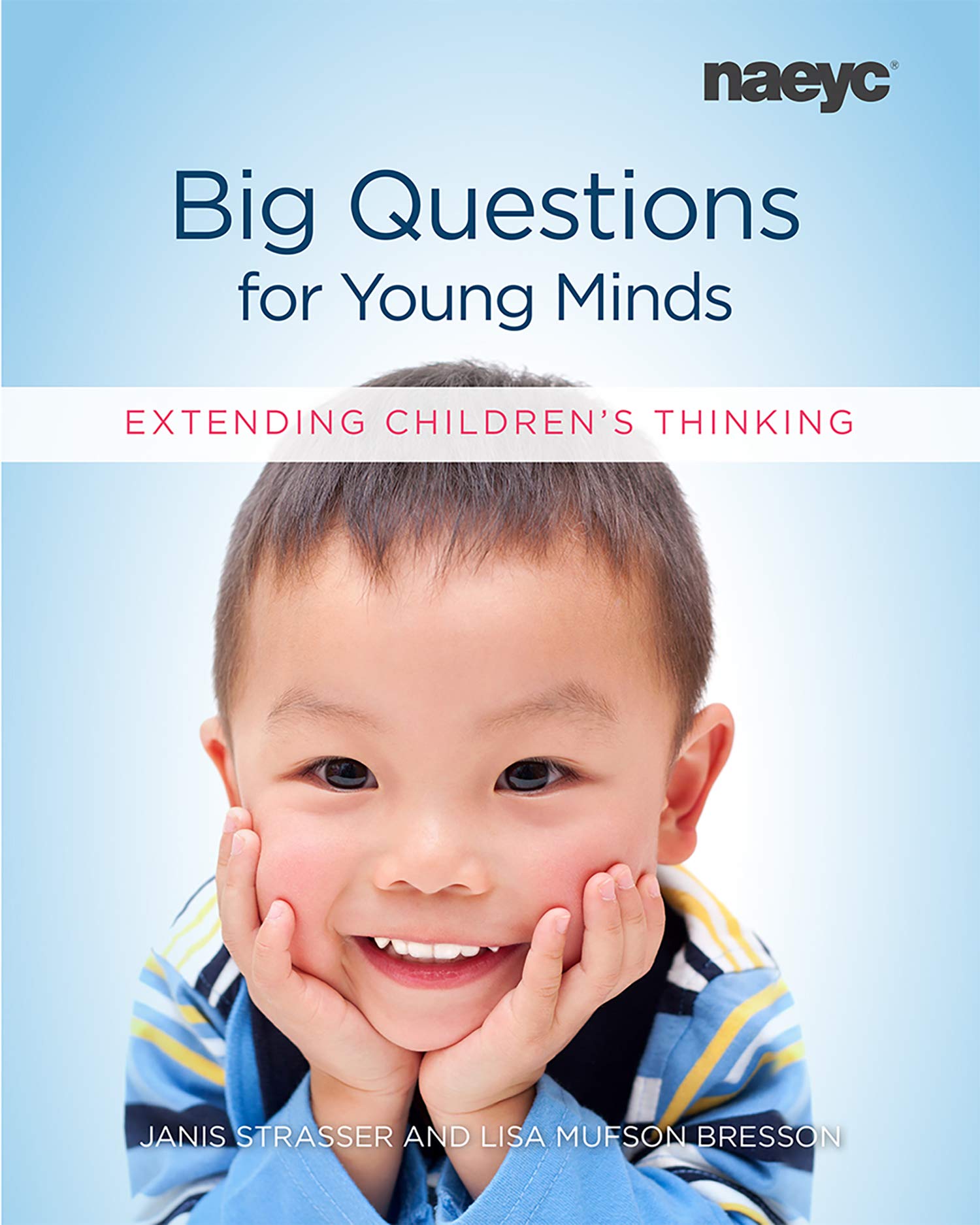 Big Questions for Young Minds: Extending Childrens Thinking