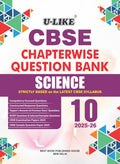 ULIKE Class 10 Science CBSE Chapterwise Question Bank 202526