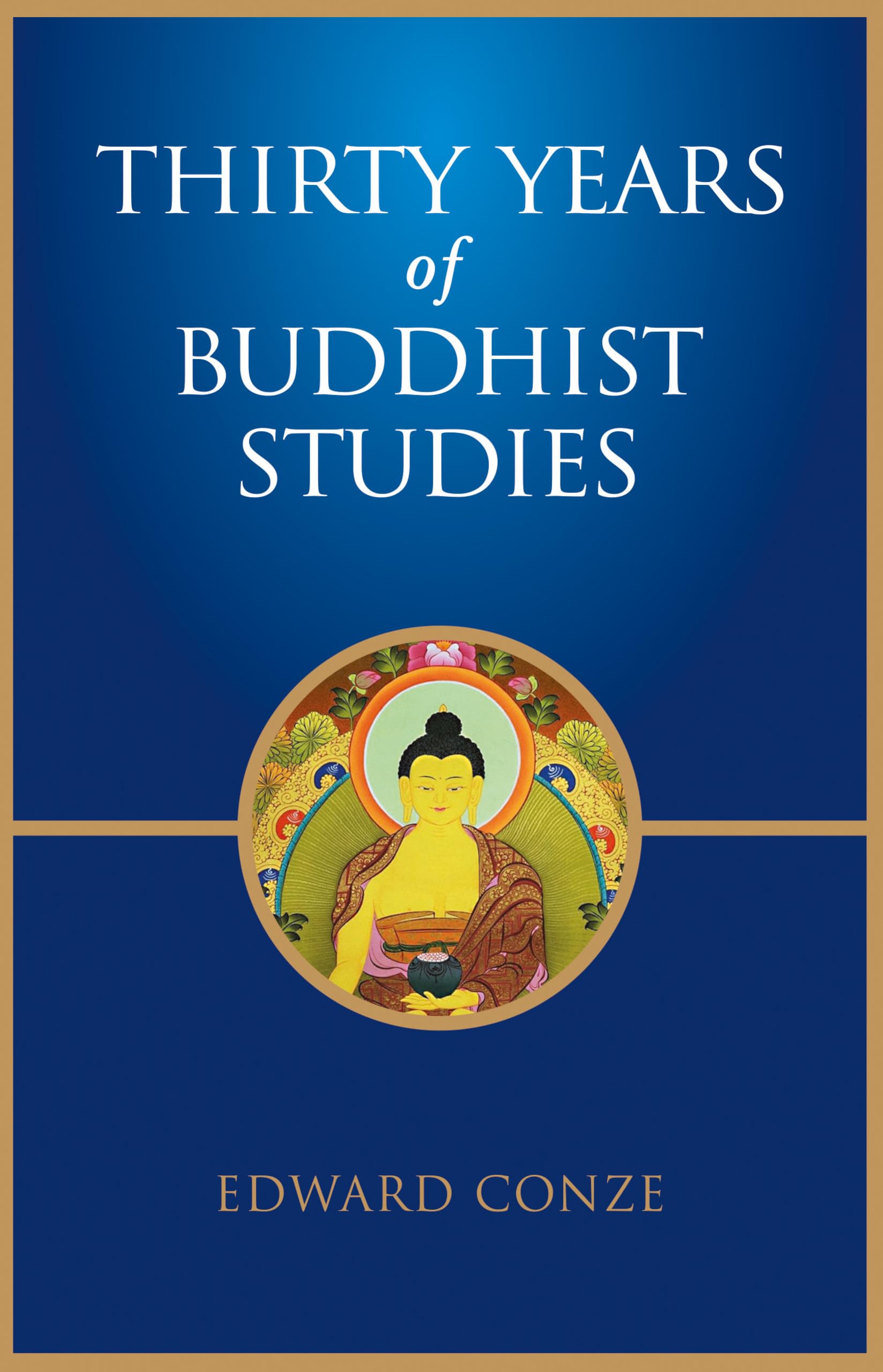 Thirty Years of Buddhist Studies
