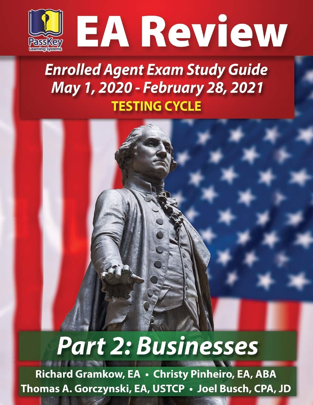Title: PassKey Learning Systems EA Review Part 2 Businesses; Enrolled Agent Study Guide: May 1, 2020February 28, 2021 Testing C