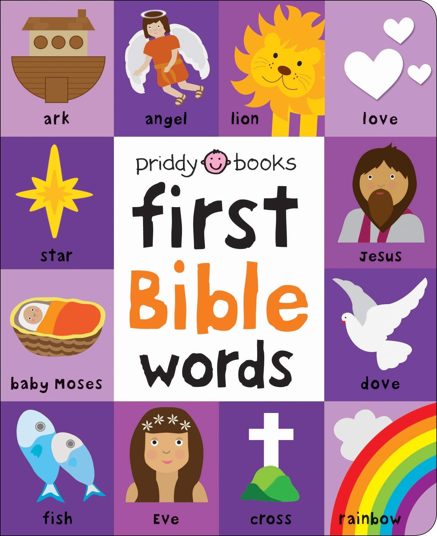 First 100: Bible Words: Share stories of faith and devotion with your baby