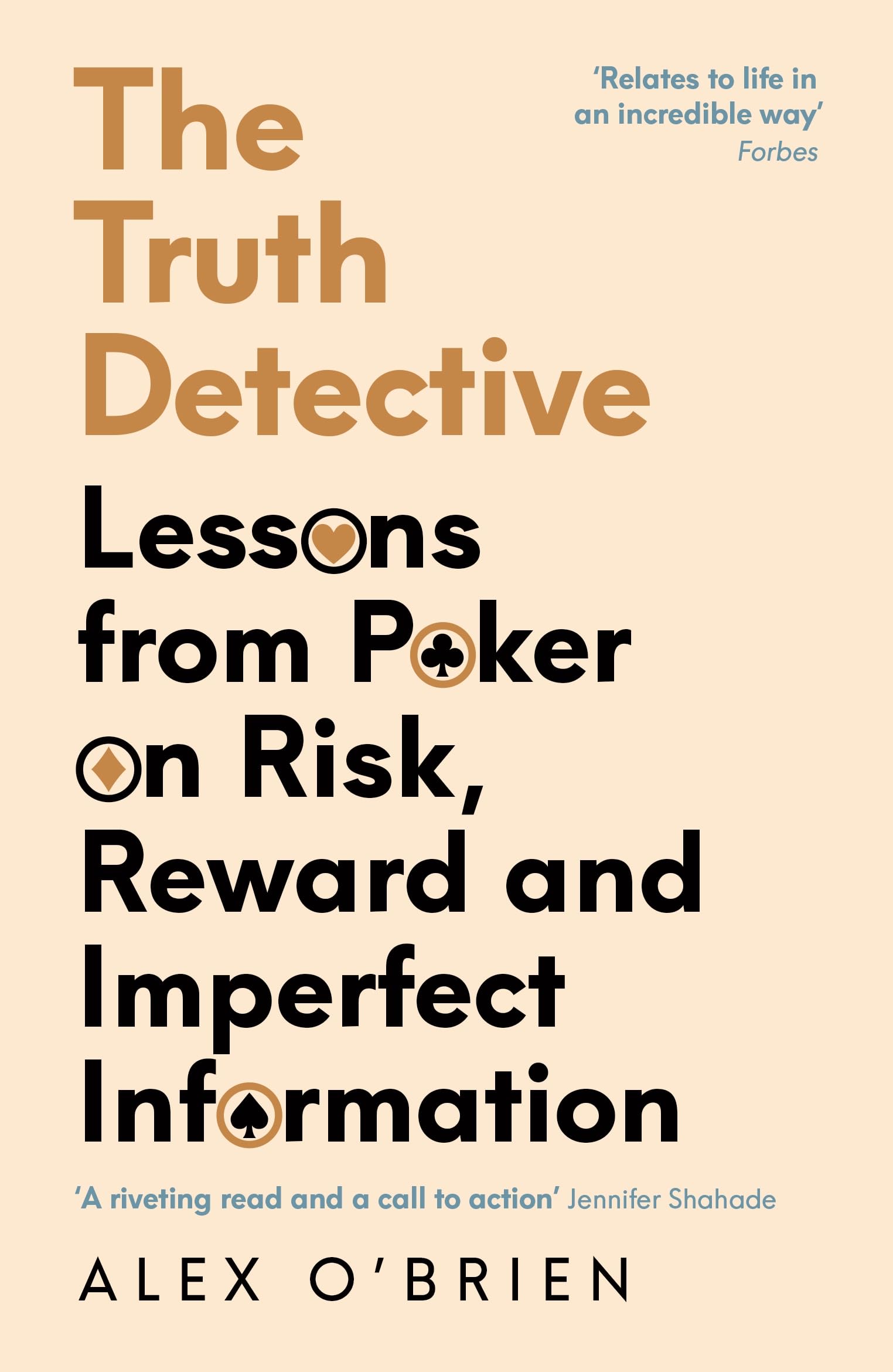 The Truth Detective: A Poker Players Guide to a Complex World