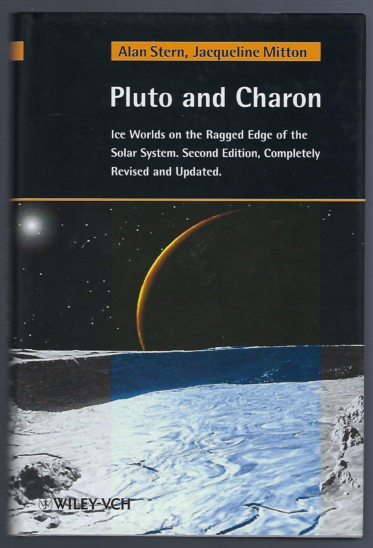 Pluto and Charon: Ice Worlds on the Ragged Edge of the Solar System