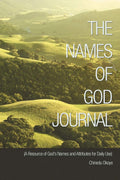 THE Names of God Journal: (A Resource of Gods Names and Attributes for Daily Use)