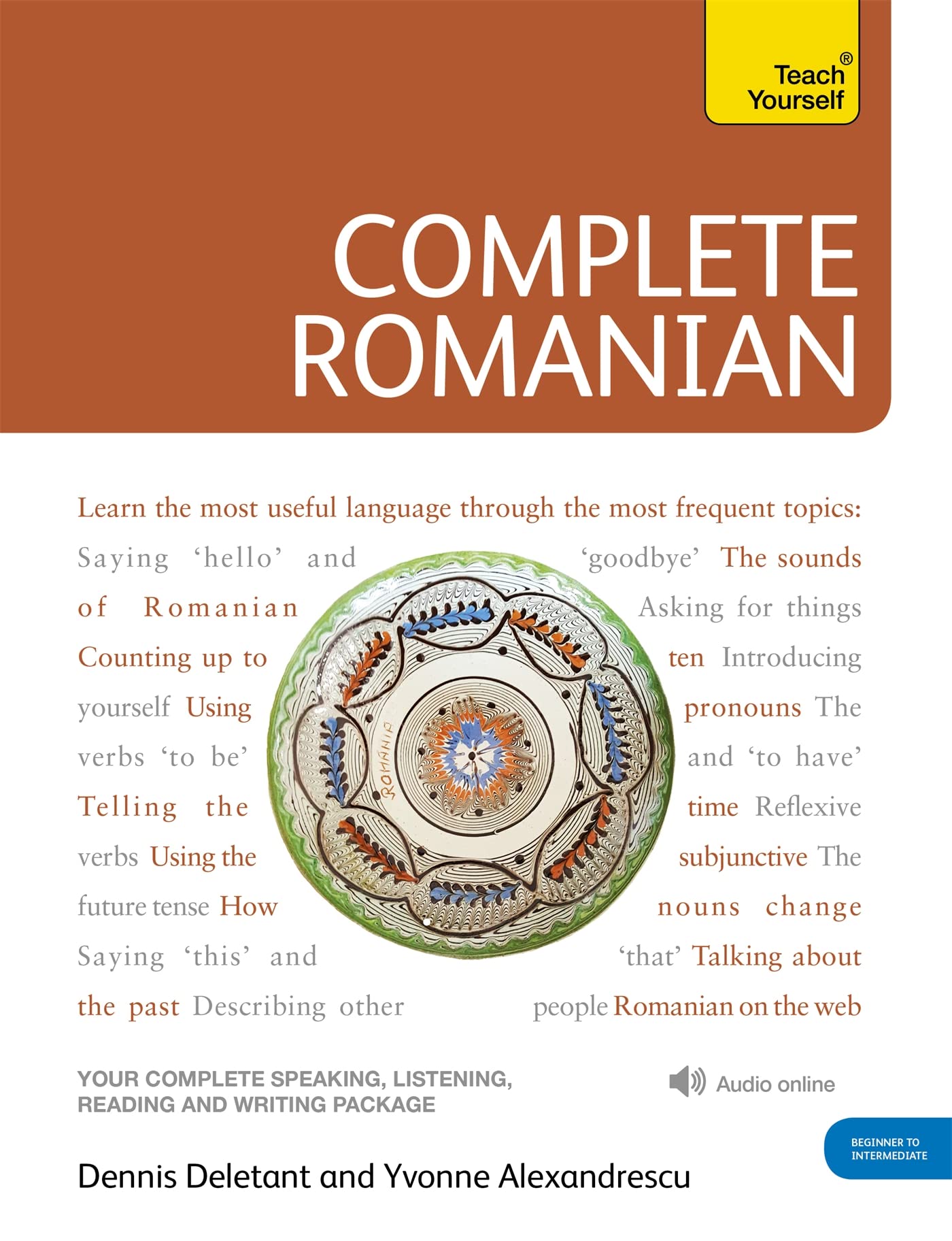Complete Romanian Beginner to Intermediate Course: Learn to read, write, speak and understand a new language (Teach Yourself Com