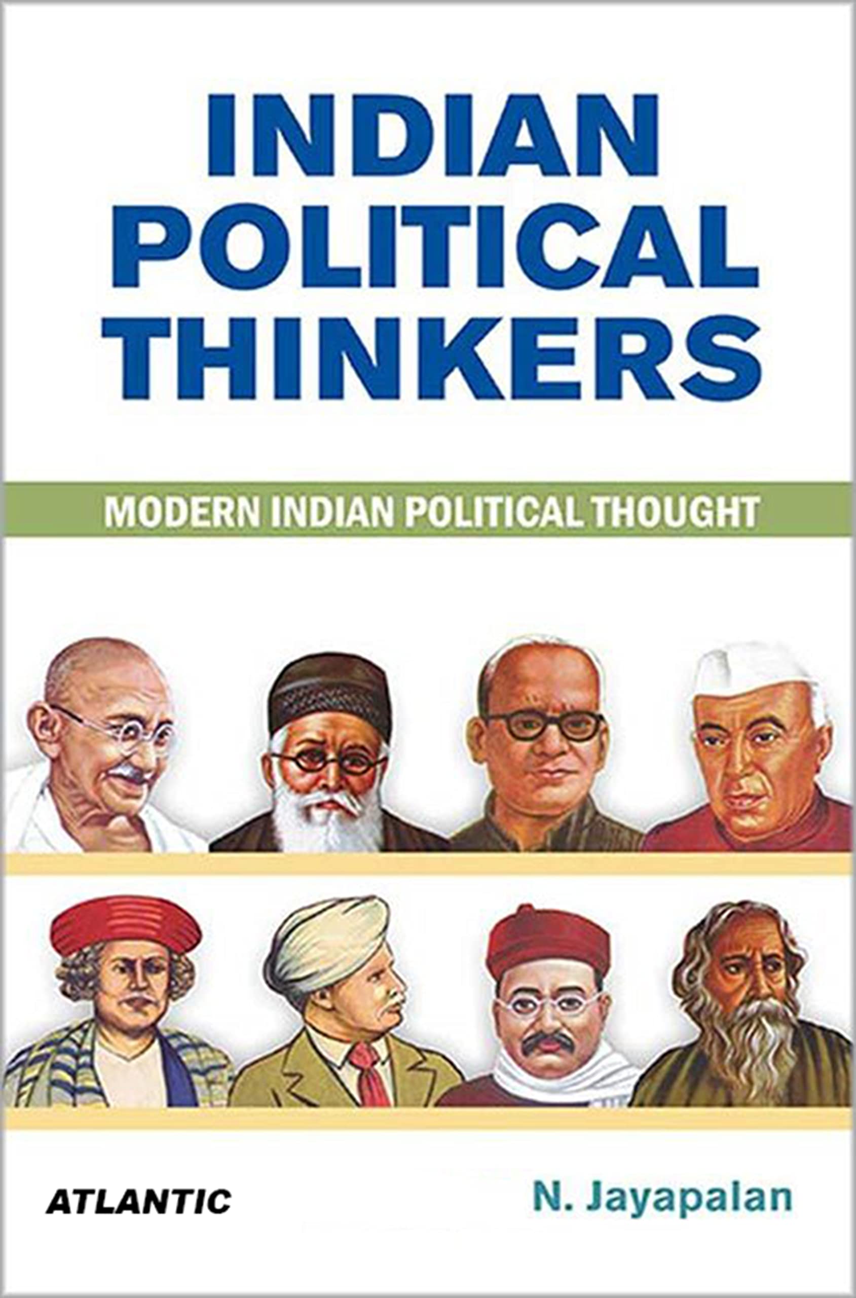 Indian Political Thinkers: Modern Indian Political Thought