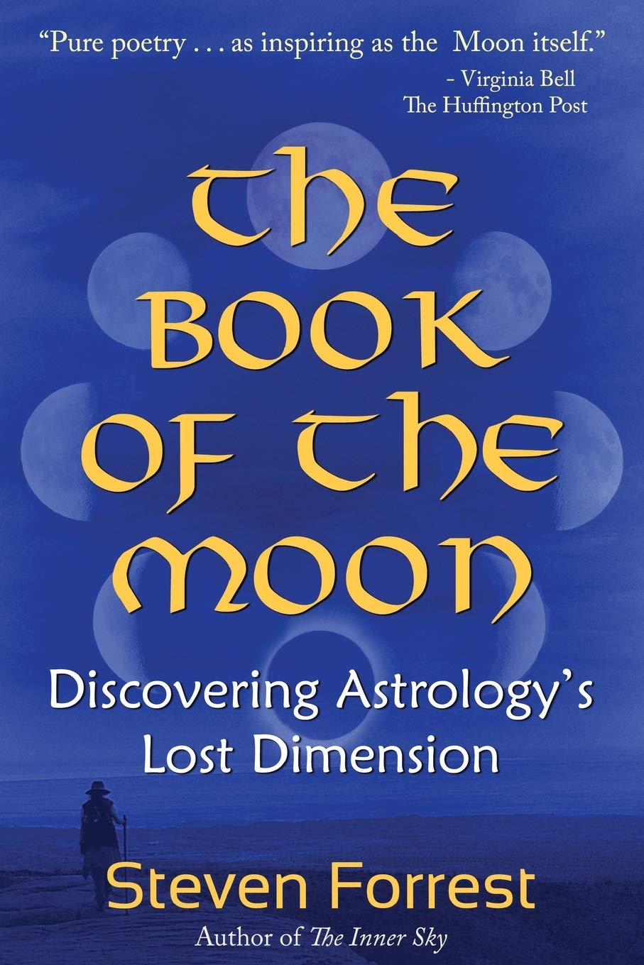 The Book of the Moon: Discovering Astrologys Lost Dimension