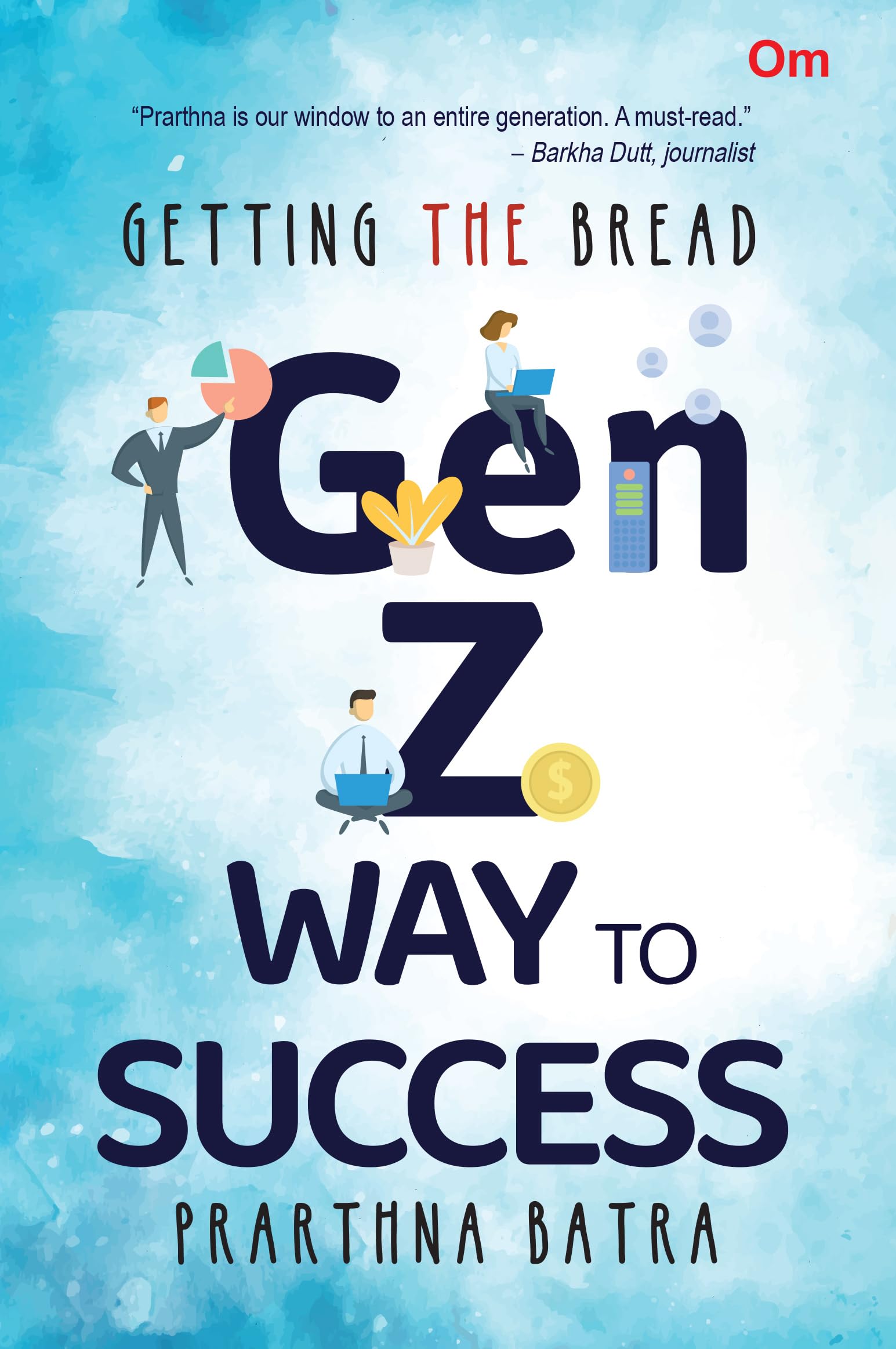 Getting the Bread: The GenZ Way to Success