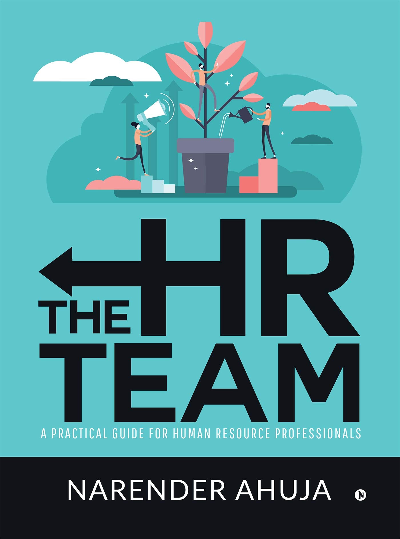The Hr Team : A Practical Guide For Human Resource Professionals