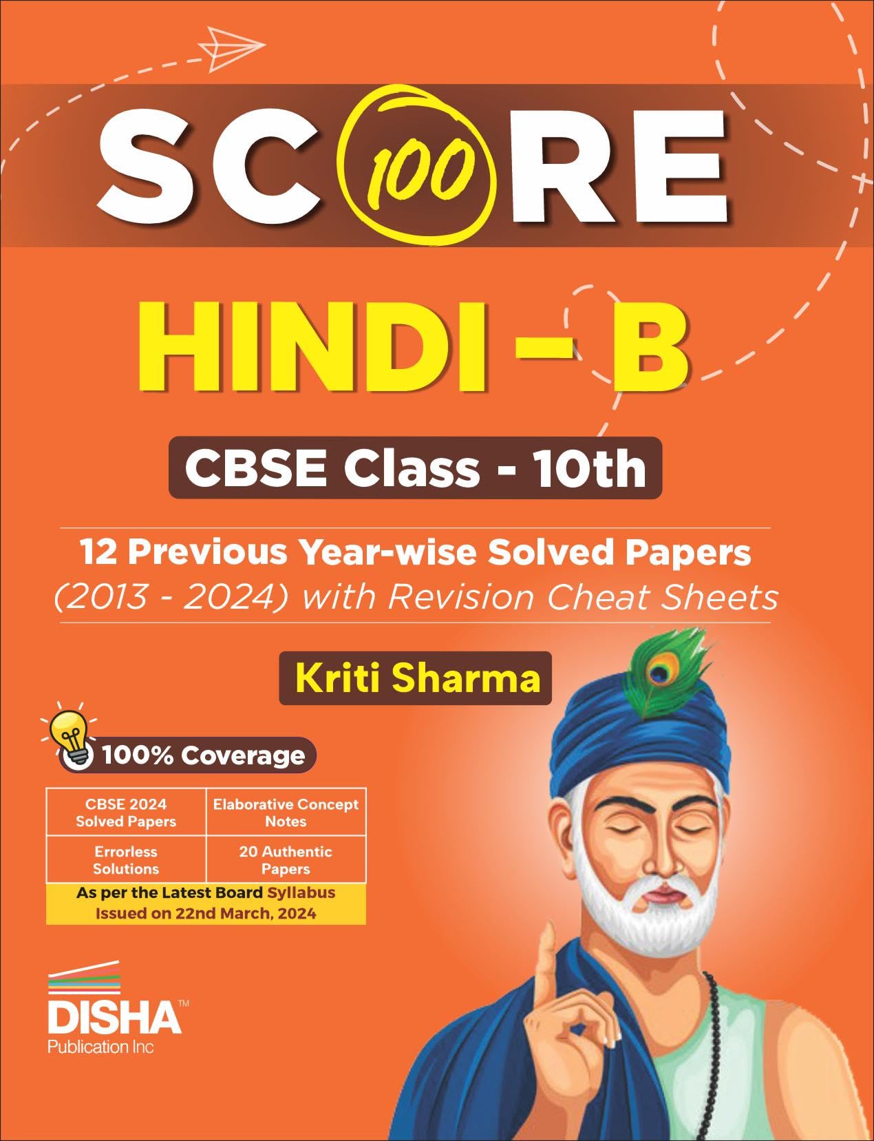 Disha Score 100 Hindi B Class 10Th 12 Previous YearWise Solved Papers (2013  2024) With Revision Cheat Sheets | Pyqs For 2025 