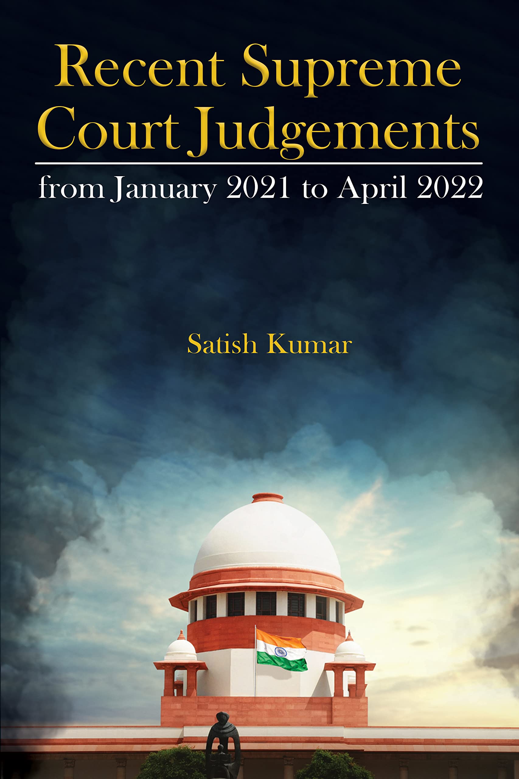 Recent Supreme Court Judgements from January 2021 to April 2022