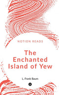 The Enchanted Island Of Yew