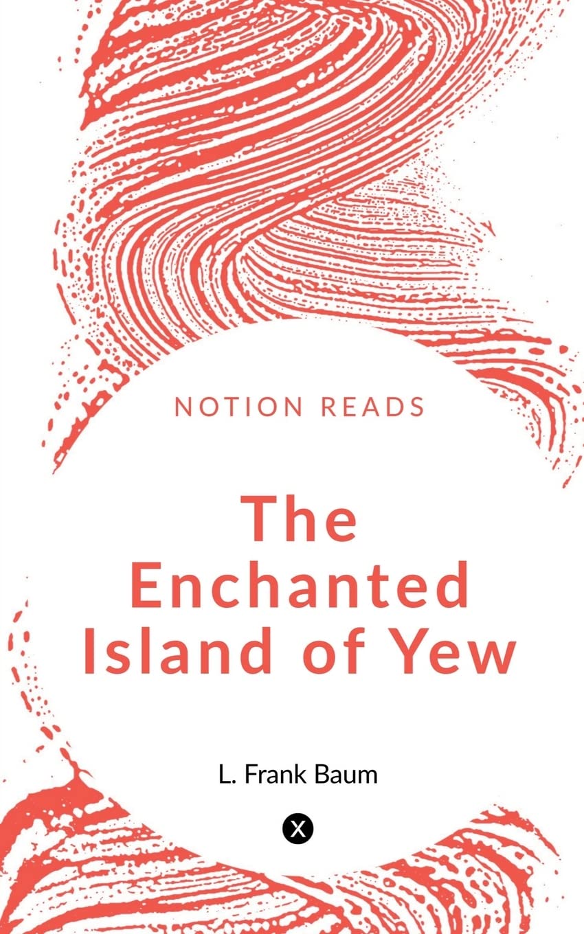 The Enchanted Island Of Yew