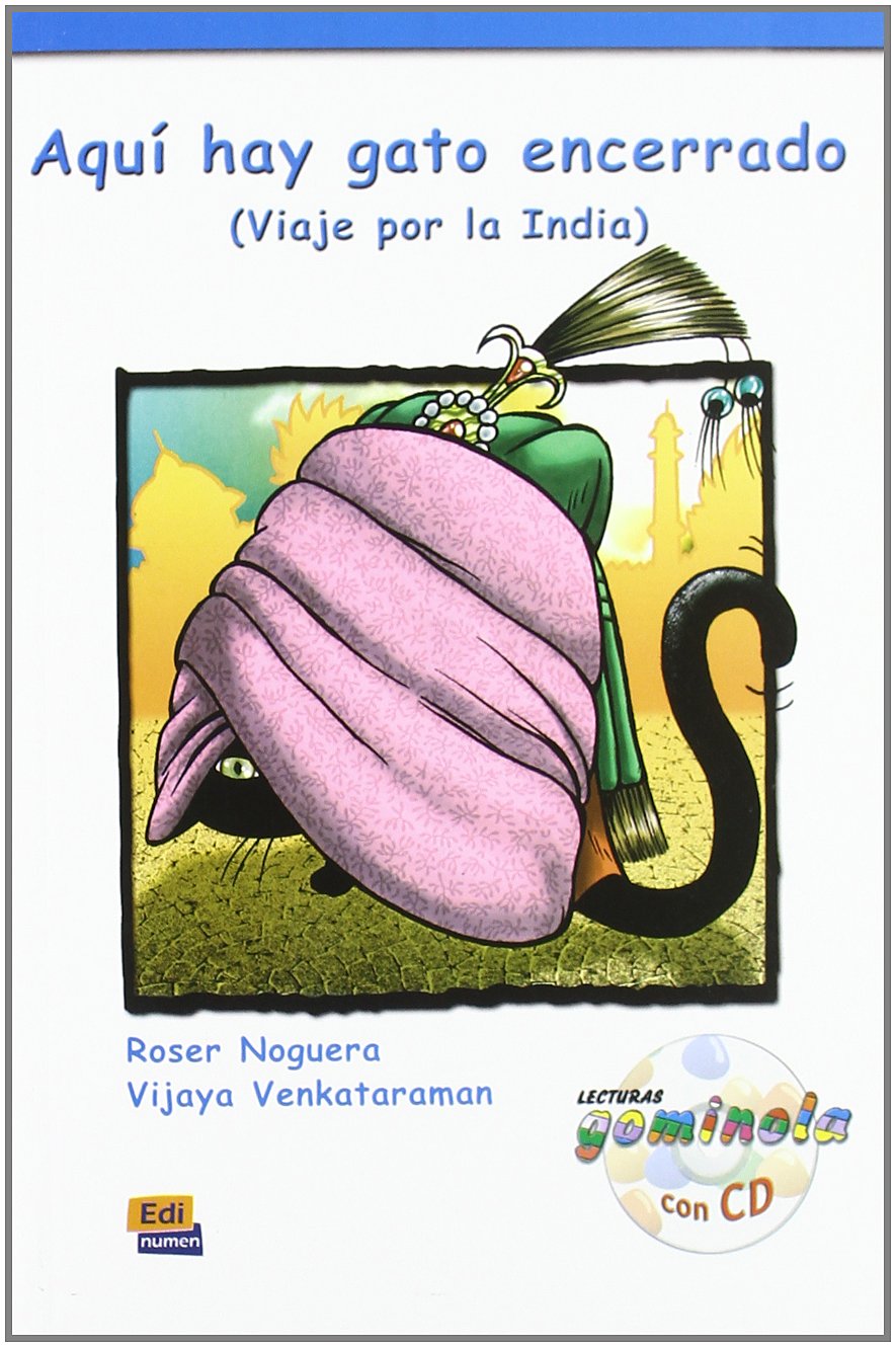 Aqu hay gato encerrado Book + CD: Viaje Por La India (Cambridge Spanish)
