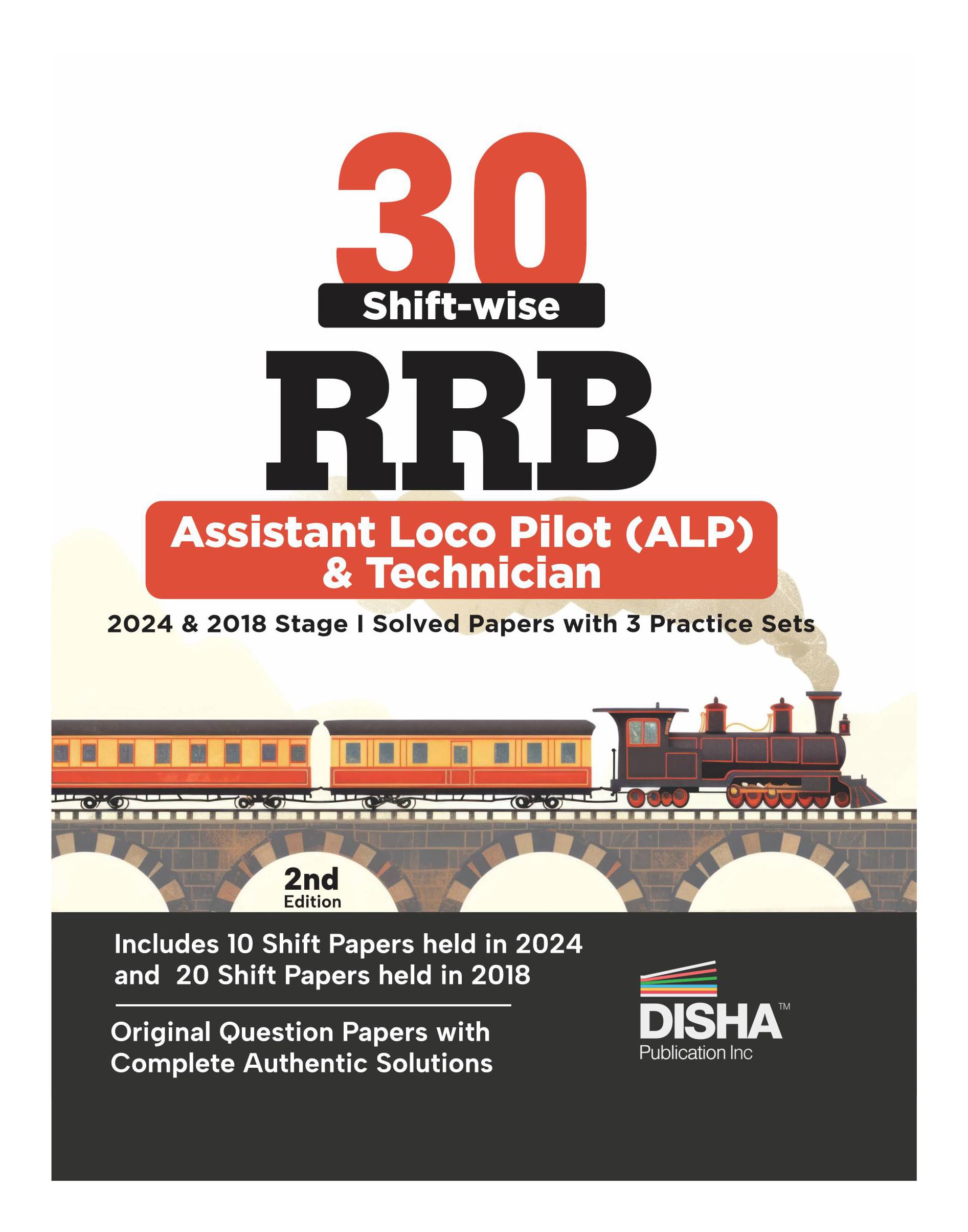 Disha 30 ShiftWise Rrb Assistant Loco Pilot 2024 & 2018 Stage I Solved Papers With 3 Practice Sets 2Nd Edition | Indian Railway