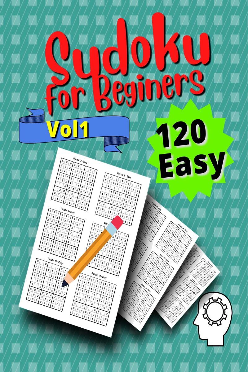 120 Easy Sudoku for Beginners Vol 1 : Vol 1