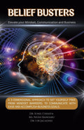 Belief Busters: Elevate Your Mindset, Communication And Business