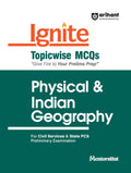 (Old Title) Arihant Ignite Series for UPSC Prelims Topicwise MCQs for Physical & Indian Geography