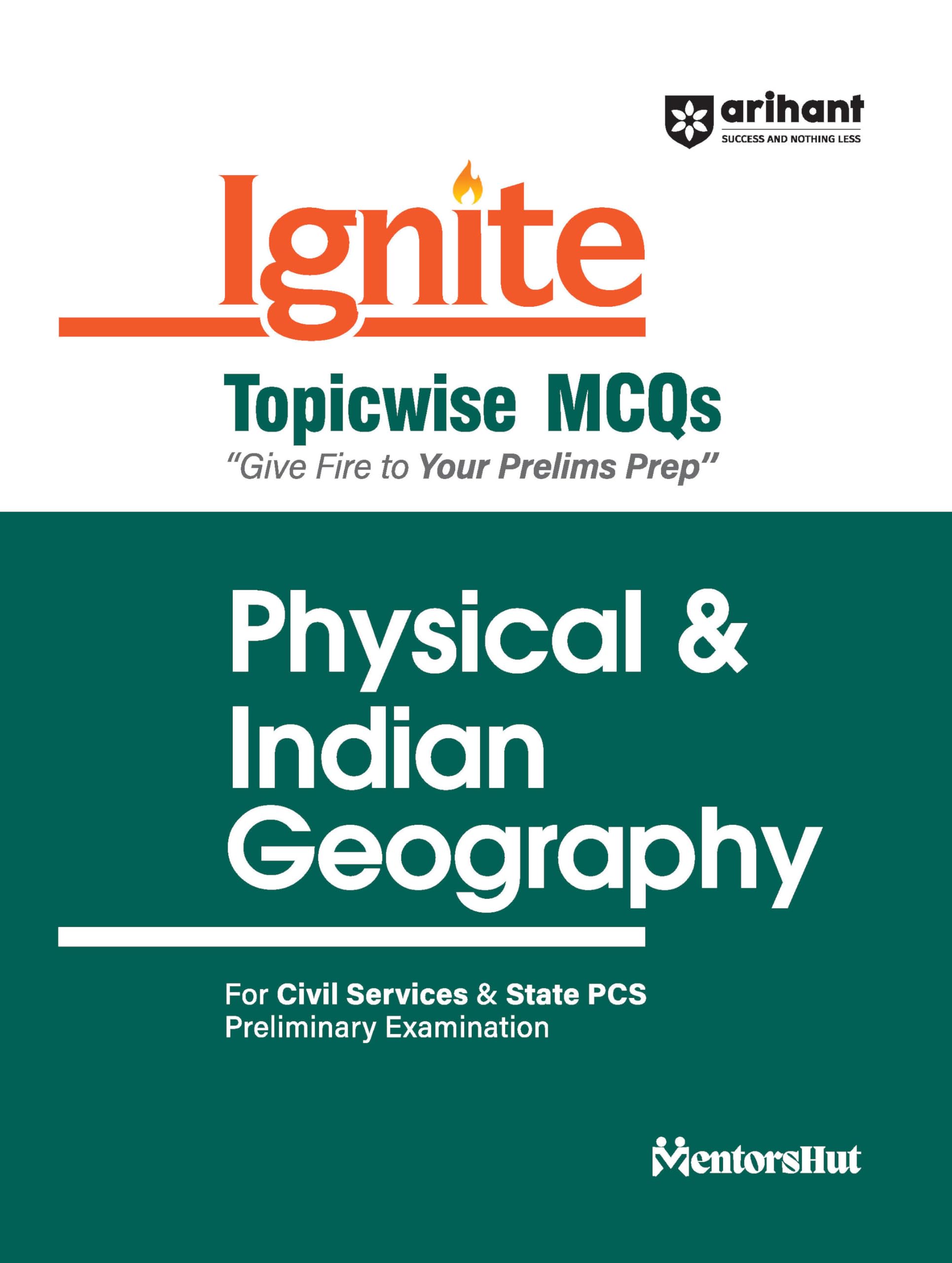 (Old Title) Arihant Ignite Series for UPSC Prelims Topicwise MCQs for Physical & Indian Geography