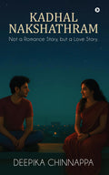 Kadhal Nakshathram: Not a Romance Story, but a Love Story.