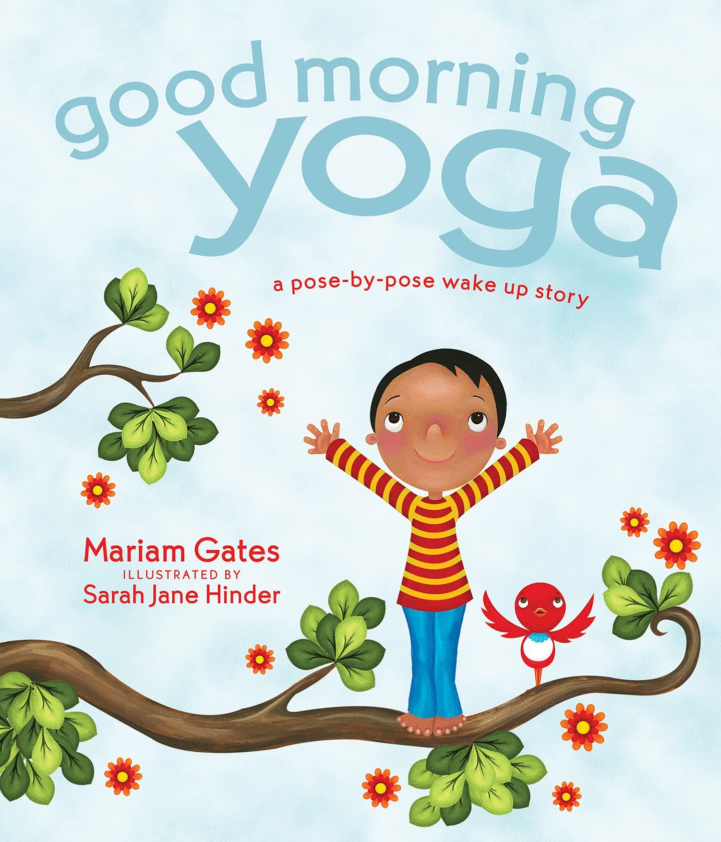 Good Morning Yoga: A PosebyPose Wake Up Story (Good Night Yoga)