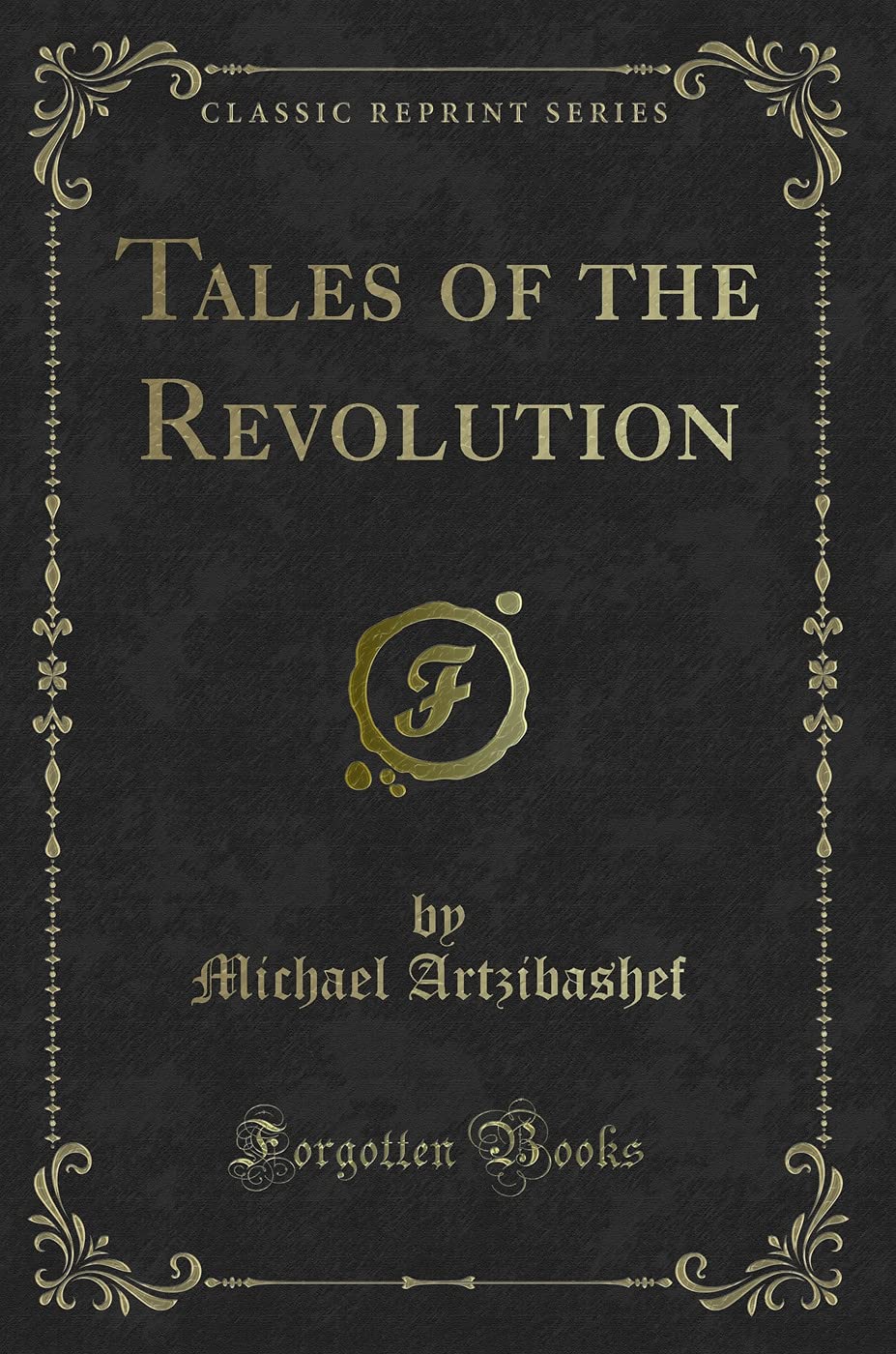 Tales Of The Revolution (Classic Reprint)
