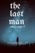 The Last Man : Am I Alone ?