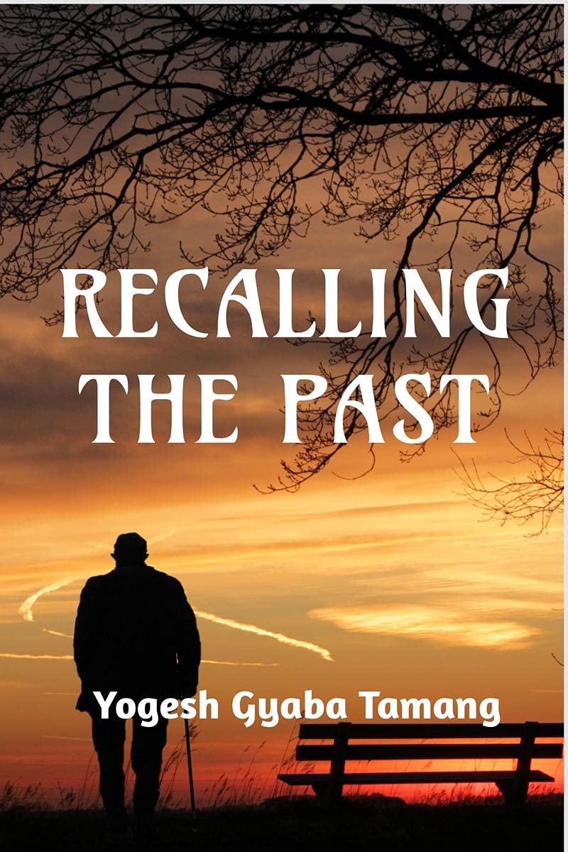 Recalling The Past : Poetry