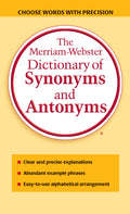The MerriamWebster Dictionary of Synonyms and Antonyms