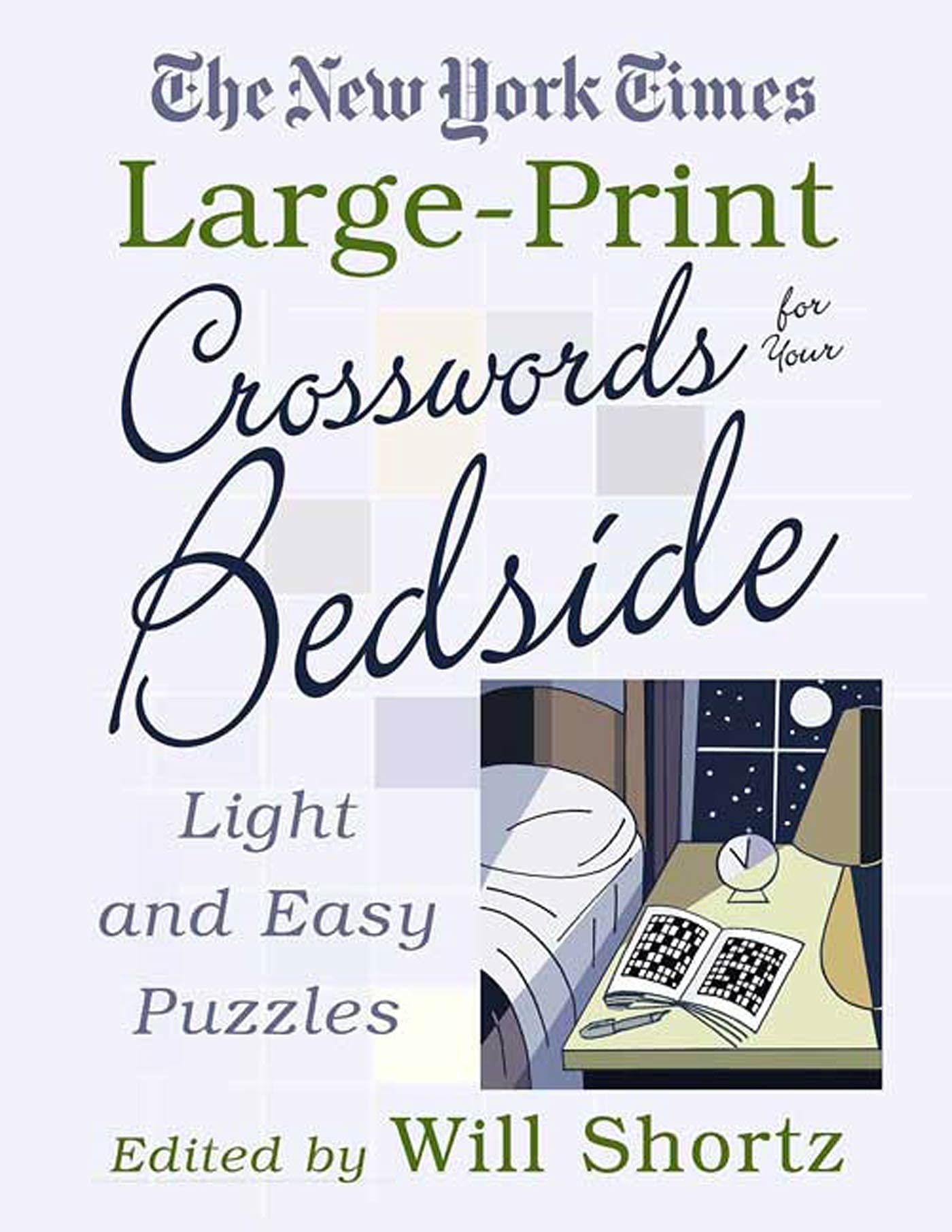 The New York Times LargePrint Crosswords for Your Bedside: Light and Easy Puzzles