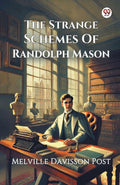 The Strange Schemes Of Randolph Mason (Edition1)