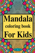 Mandala Coloring Book for Kids : Amazing Activity Book with 75 Pages Simple Mandalas to Color for Boys and Girls | Relaxing Colo