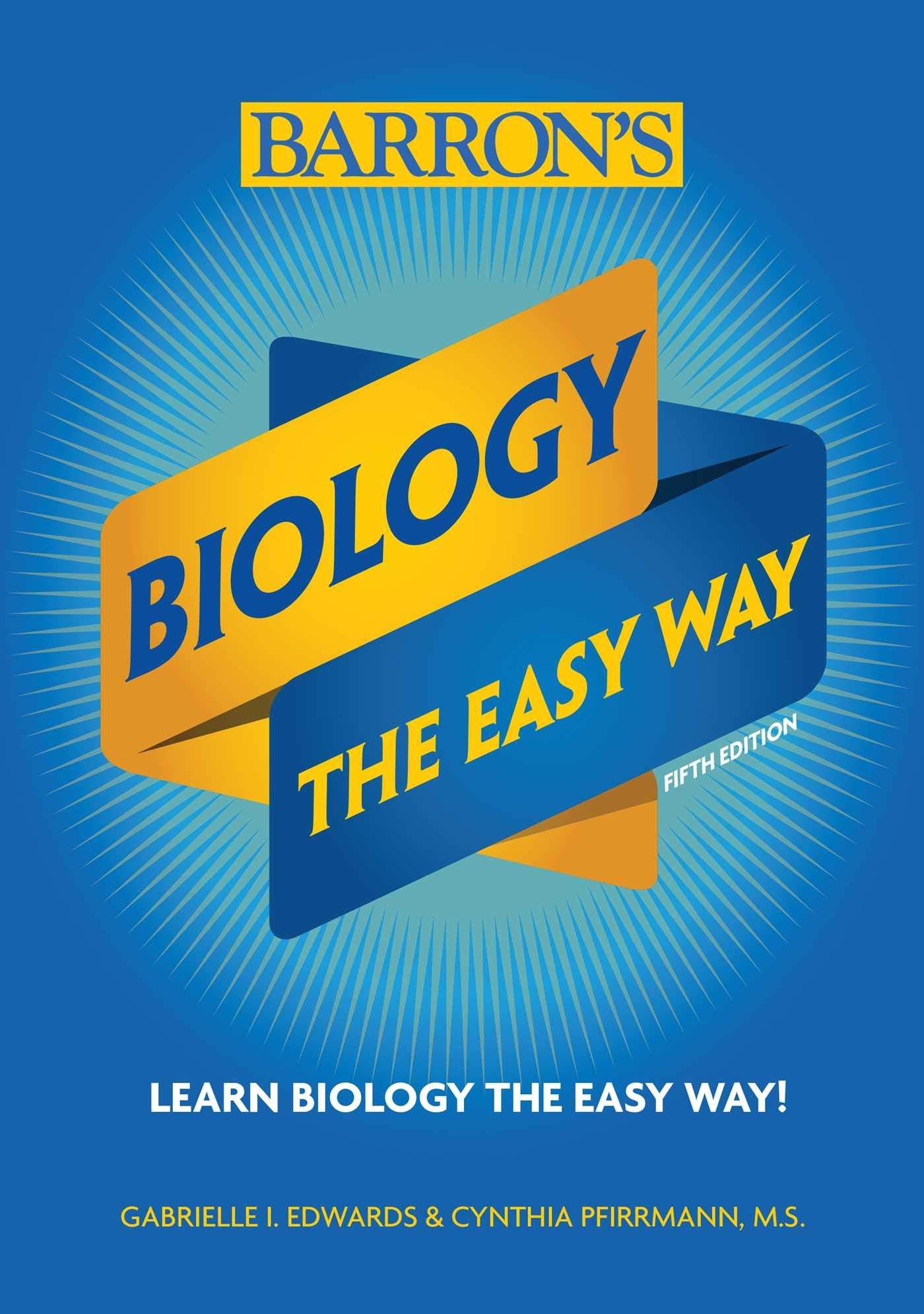 Biology: The Easy Way (Barrons Easy Way)