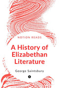 A History Of Elizabethan Literature