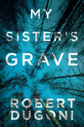 My Sisters Grave (Tracy Crosswhite, 1)