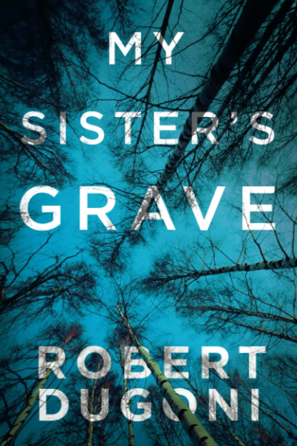 My Sisters Grave (Tracy Crosswhite, 1)