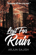 Left For Ruin: Gripping Till The End