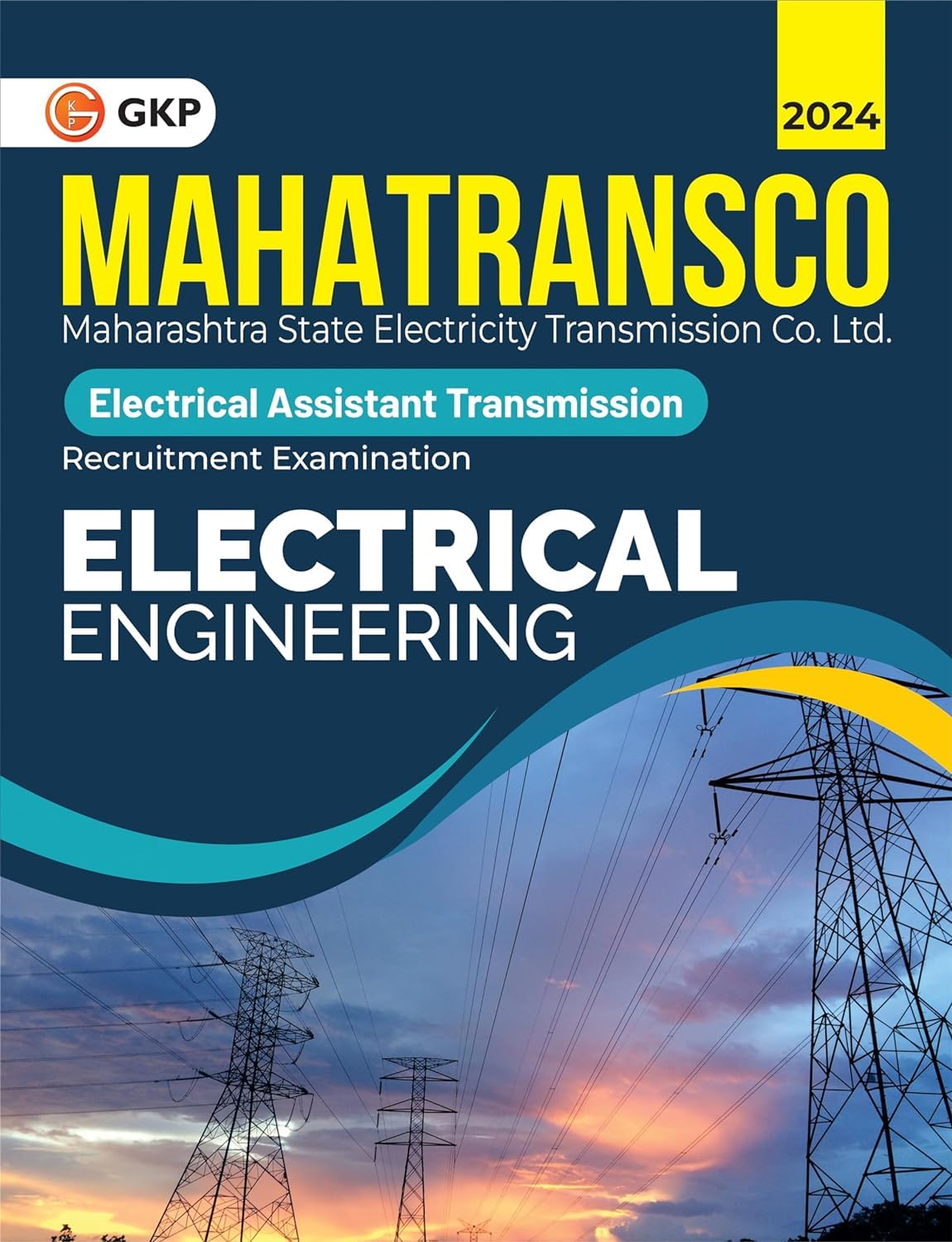 Gkp Mahatransco 2024 : Electrical Engineering  Electrical Assistant (Transmission)