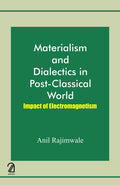 Materialism And Dialectics In PostClassical World: Impact Of Electromagnetism